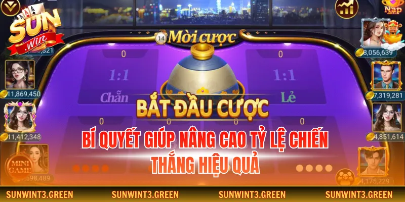 Bí quyết giúp nâng cao tỷ lệ chiến thắng hiệu quả